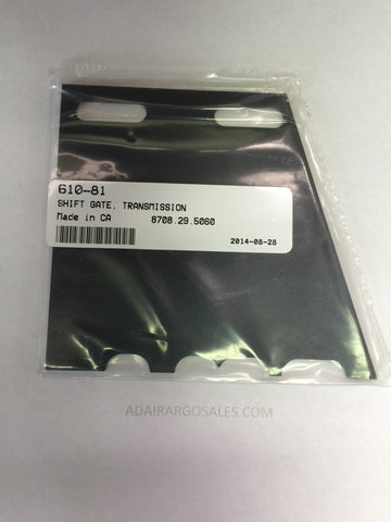 SHIFT GATE, TRANSMISSION ( 610-81 )